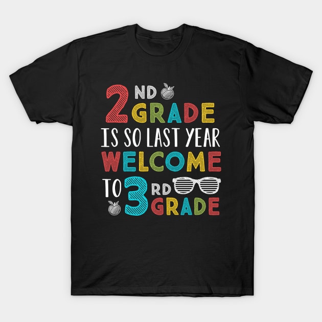 First Day of School Back To School Third Grade T-Shirt by stayilbee